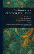 The History of Creation, Vol. 1 (of 2) - Bild 1