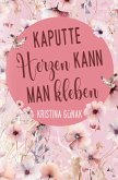 Kaputte Herzen kann man kleben Kaputte Herzen kann man kleben