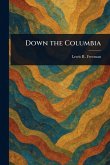 Down the Columbia Down the Columbia