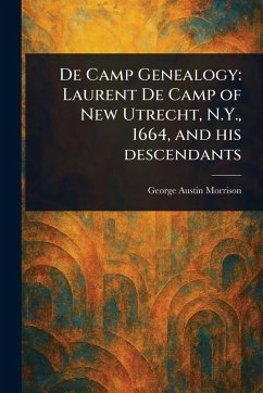 De Camp Genealogy - Morrison, George Austin De Camp Genealogy - Morrison, George Austin