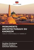 MONUMENTS ARCHITECTURAUX DU KHOREZM