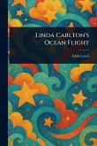 Linda Carlton's Ocean Flight Linda Carlton's Ocean Flight