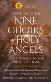 Devotion to the Nine Choirs of Holy Angels Devotion to the Nine Choirs of Holy Angels