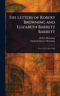 Cover The Letters of Robert Browning and Elizabeth Barrett Barrett