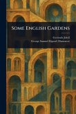 Some English Gardens Some English Gardens