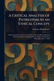 A Critical Analysis of Patriotism As an Ethical Concept