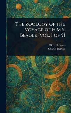 The Zoology of the Voyage of H.M.S. Beagle [vol. 1 of 5] - Owen, Richard; Darwin, Charles