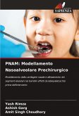 PNAM: Modellamento Nasoalveolare Prechirurgico PNAM: Modellamento Nasoalveolare Prechirurgico