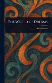 The World of Dreams The World of Dreams