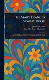The Mary Frances Sewing Book The Mary Frances Sewing Book