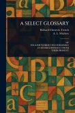 A Select Glossary A Select Glossary