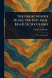 The Great North Road, the Old Mail Road... - Bild 1