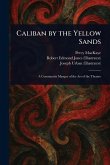 Caliban by the Yellow Sands Caliban by the Yellow Sands