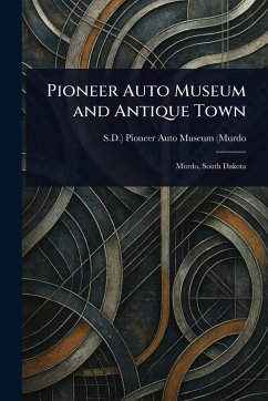 Cover Pioneer Auto Museum and Antique Town