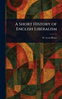 Cover A Short History of English Liberalism