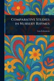 Comparative Studies in Nursery Rhymes Comparative Studies in Nursery Rhymes
