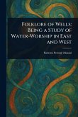 Folklore of Wells Folklore of Wells
