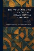 The Paper Currency of England Dispassionately Considered