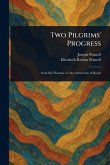 Two Pilgrims' Progress Two Pilgrims' Progress