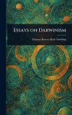 Essays on Darwinism Essays on Darwinism