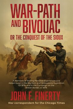 Cover Warpath and Bivouac, or The Conquest of the Sioux