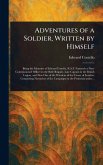 Adventures of a Soldier, Written by Himself