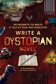 Write a Dystopian Novel! Write a Dystopian Novel!