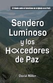 Sendero Luminoso y Los Hacedores de Paz Sendero Luminoso y Los Hacedores de Paz