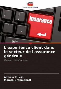 L'expérience client dans le secteur de l'assurance générale Cover L'expérience client dans le secteur de l'assurance générale