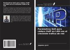 Parámetros QoS para códecs VoIP en LAN con el creciente tráfico de red