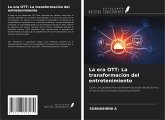La era OTT: La transformación del entretenimiento La era OTT: La transformación del entretenimiento