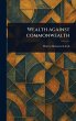 Wealth Against Commonwealth - Bild 1