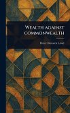 Wealth Against Commonwealth