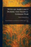 With an Ambulance During the Franco-German War With an Ambulance During the Franco-German War