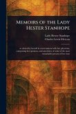 Memoirs of the Lady Hester Stanhope Memoirs of the Lady Hester Stanhope