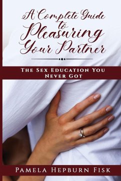 Cover A Complete Guide to Pleasuring Your Partner
