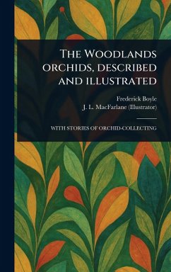 Cover The Woodlands Orchids, Described and Illustrated