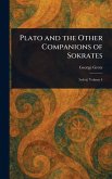 Plato and the Other Companions of Sokrates