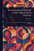 In and About Drury Lane, and Other Papers In and About Drury Lane, and Other Papers