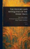 The History and Antiquities of the Doric Race The History and Antiquities of the Doric Race