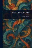 A Madeira Party A Madeira Party