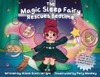 The Magic Sleep Fairy Rescues Bedtime