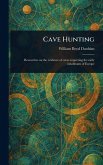 Cave Hunting Cave Hunting