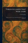 Through Lands That Were Dark