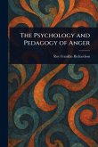 The Psychology and Pedagogy of Anger
