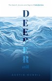 Deeper Still Deeper Still