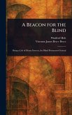 A Beacon for the Blind A Beacon for the Blind