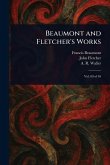 Beaumont and Fletcher's Works Beaumont and Fletcher's Works