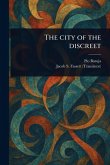 The City of the Discreet The City of the Discreet