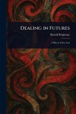 Dealing in Futures Dealing in Futures
